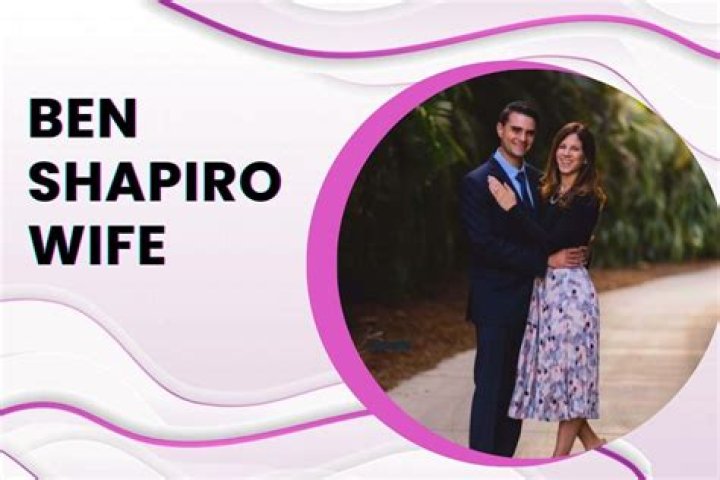 Unveiling The Enigma: Ben Shapiro's Wife: A Haven Of Surprises